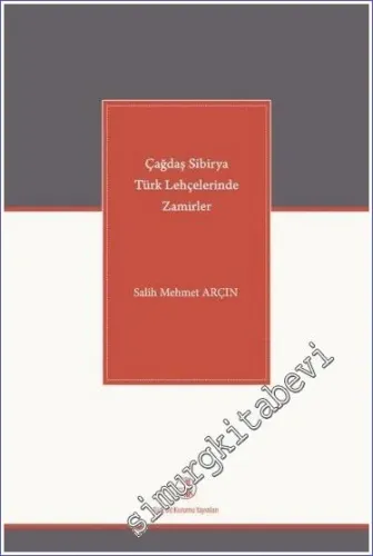 Çağdaş Sibirya Türk Lehçelerinde Zamirler -         2021