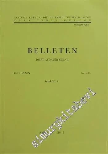 Türk Tarih Kurumu Belleten - Sayı: 286  Cilt: 79    Aralık