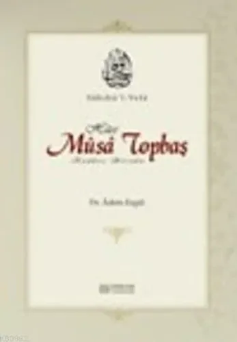 Sahib-u'l Vefa Hace Musa Topbaş