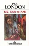 Kız, Kar Ve Kan