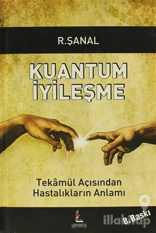 Kuantum İyileşme (Ciltli)