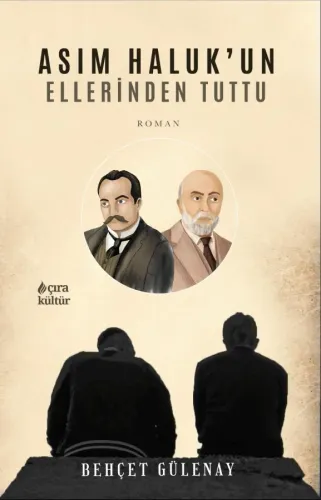 ASIM HALUK'UN ELLERİNDEN TUTTU