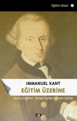 Eğitim Üzerine; Ruhun Eğitimi - Ahlaki Eğitim - Pratik Eğitim