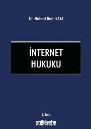 İnternet Hukuku Mehmet Bedii Kaya