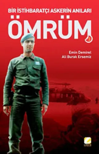 Ömrüm Bir İstihbaratçı Askerin Anıları