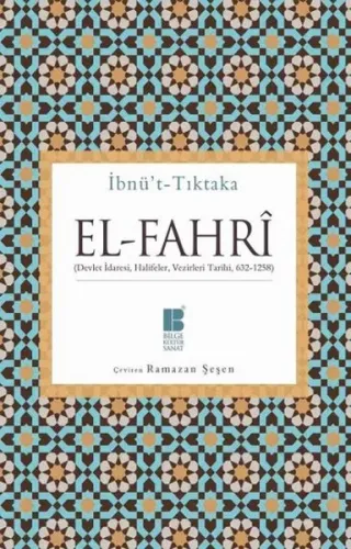 El-Fahri; (Devlet İdaresi, Halifeler, Vezirleri Tarihi) (632-1258)