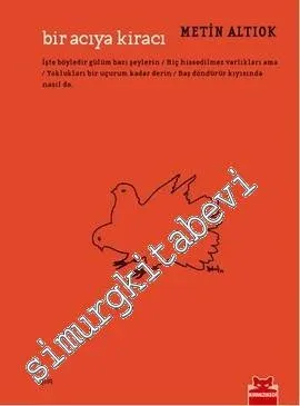 Bir Acıya Kiracı - Bütün Şiirleri -        2013