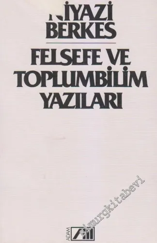 Felsefe ve Toplumbilim Yazıları -        1985