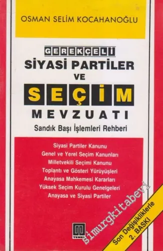Gerekçeli Siyasi Partiler  Ve Seçim Mevzuatı : Sandık Başı İşlemleri -        1994