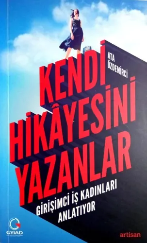 Kendi Hikayesini Yazanlar (Girişimci Pelin Özer Tarafından İmzalı İthaflı)