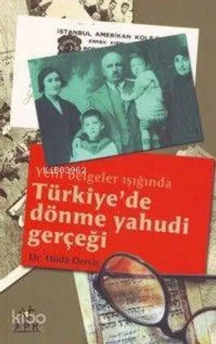 Türkiye'de Dönme Yahudi Gerçeği; Yeni Belgeler Işığında