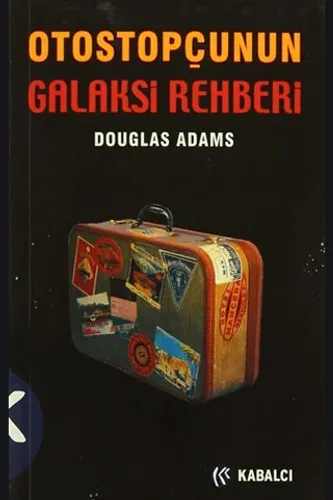 Otostopçunun Galaksi Rehberi (Otostopçu 1. Kitap)