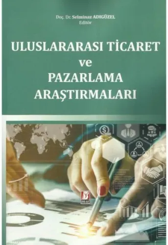 Uluslararası Ticaret ve Pazarlama Araştırmaları