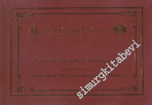 Mehmet Şevki Efendi'nin Sülüs-Nesih Hat Meşkleri =The Thuluth & Naskh Mashqs by Mehmet Şevki Efendi = Amshaq Al-Khattat Muhammad Shawqi Fi'l-Thuluth Wa -        1999