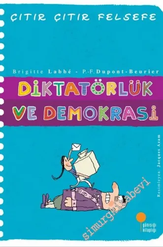 Çıtır Çıtır Felsefe 23: Diktatörlük ve Demokrasi -        2016