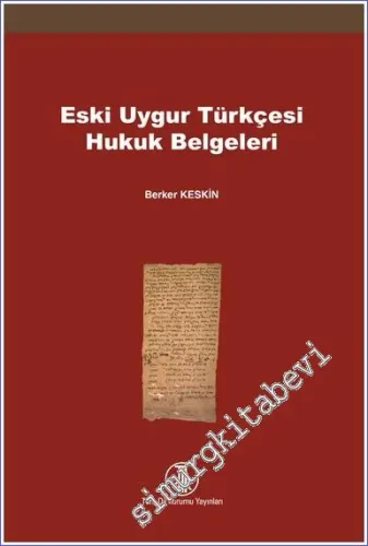Eski Uygur Türkçesi Hukuk Belgeleri -         2022