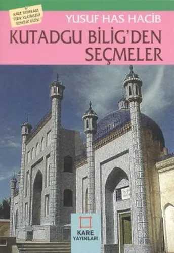Kutadgu Bilig'den Seçmeler | Kitap Ambarı