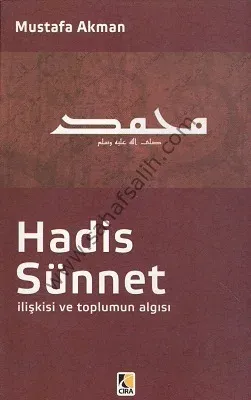 Hadis Sünnet İlişkisi ve Toplumun Algısı