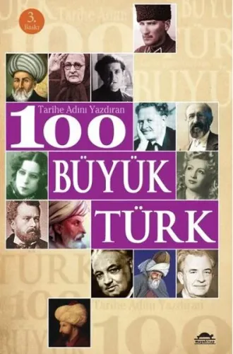 Tarihe Adını Yazdıran 100 Büyük Türk