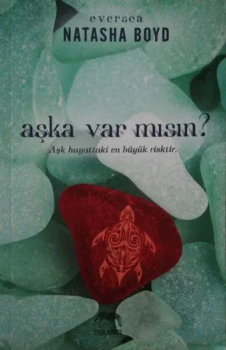Aşka Var Mısın? Aşk Hayattaki En Büyük Risktir