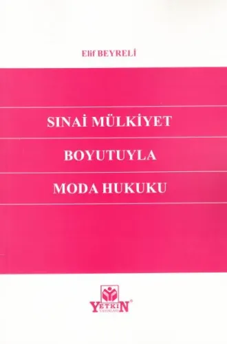 Sınai Mülkiyet Boyutuyla Moda Hukuku