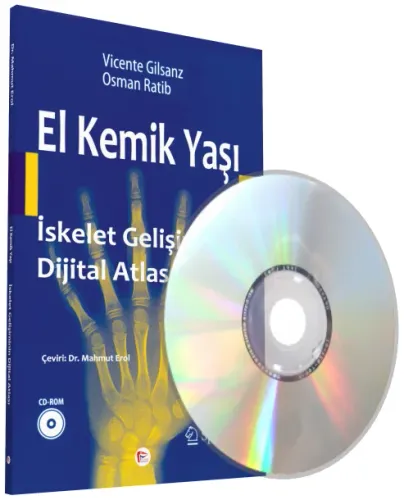 El Kemik Yaşı İskelet Gelişiminin Dijital Atlası (CD Destekli)