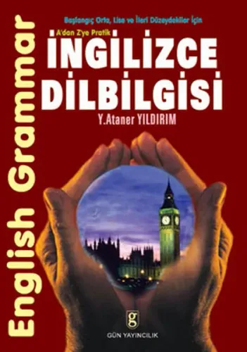 A'dan Z'ye Pratik İngilizce Dilbilgisi