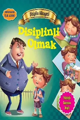 Disiplin Hikayesi - Disiplinli Olmak; Değerlere İlk Adım