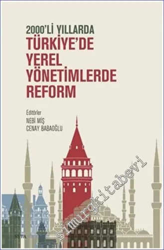 2000'li Yıllarda Türkiye'de Yerel Yönetimlerde Reform -         2023