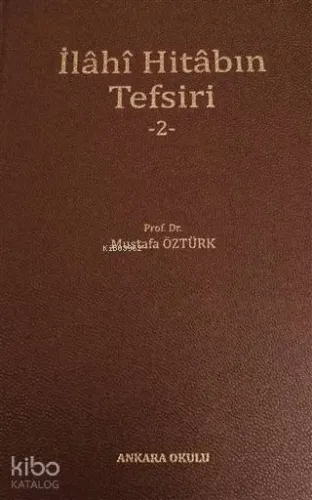 İlahi Hitabın Tefsiri - 2