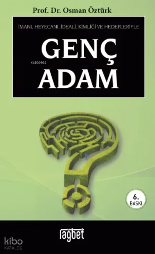 Genç Adam; İmanı, heyecanı, ideali, kimliği ve hedefleriyle (Cep Boy)