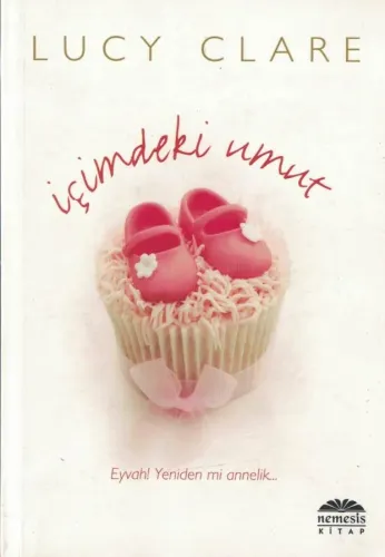 İçimdeki Umut Lucy Clare Nemesis Kitap %46 indirimli