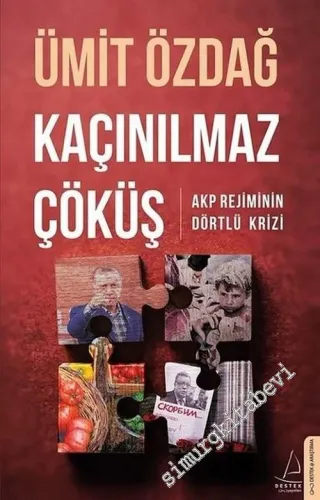 Kaçınılmaz Çöküş: AKP Rejiminin Dörtlü Krizi -        2019