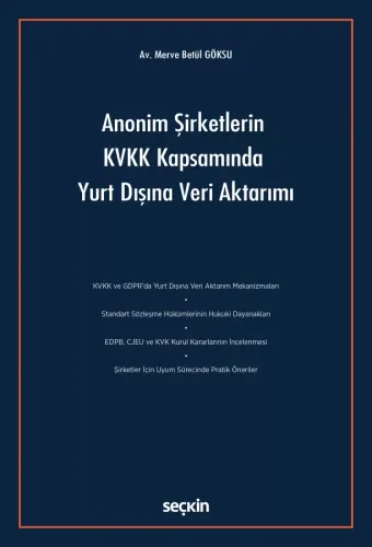 Anonim Şirketlerin KVKK Kapsamında Yurt Dışına Veri Aktarımı