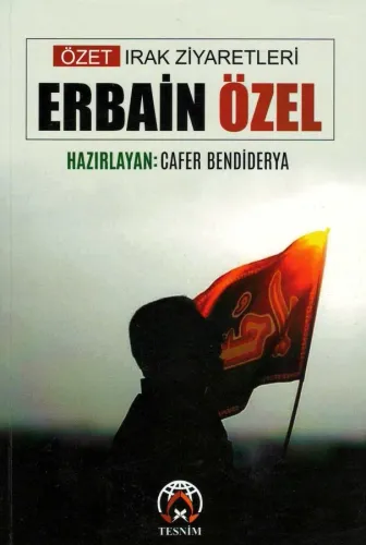 Özet Irak Ziyaretleri Erbain Özel
