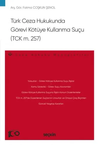 Türk Ceza Hukukunda Görevi Kötüye Kullanma Suçu