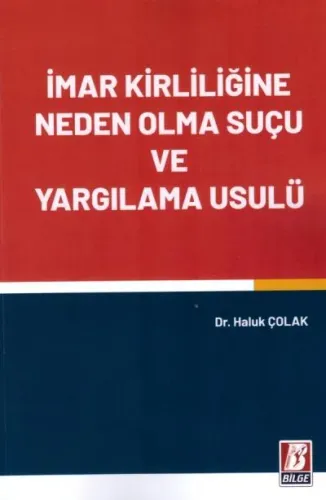 İmar Kirliliğine Neden Olma Suçu ve Yargılama Usulü