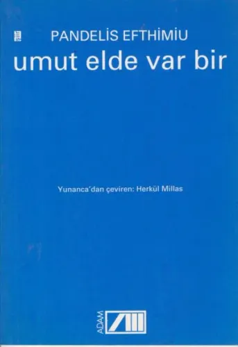 Umut Elde Var Bir Pandelis Efthimiu