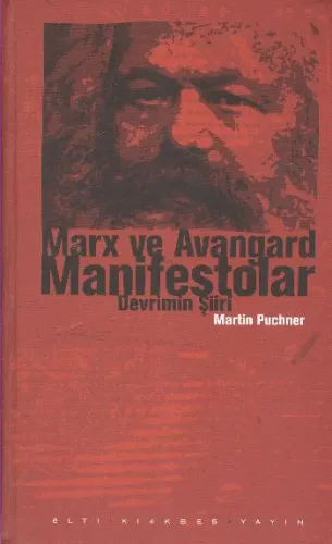 Marx ve Avangard Manifestolar Devrimin Şiirleri