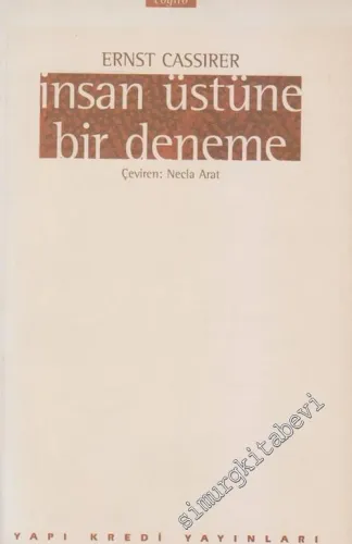 İnsan Üstüne Bir Deneme: İnsan Kültürü Felsefesine Bir Giriş -        1997