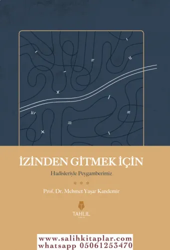 İzinden Gitmek İçin – Hadisleriyle Peygamberimiz ( Ciltli Kapak ) Mehm