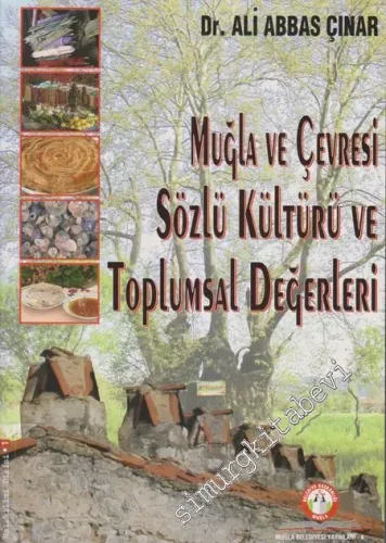 Muğla ve Çevresi Sözlü Kültürü ve Toplumsal Değerleri -