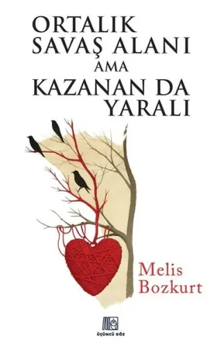 Ortalık Savaş Alanı Ama Kazanan da Yaralı | Kitap Ambarı