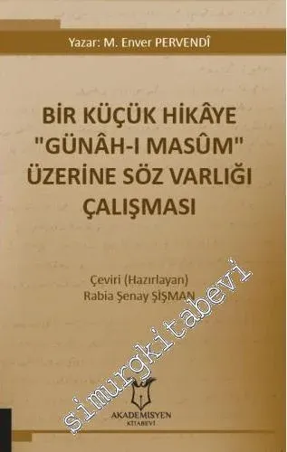 Bir Küçük Hikaye "Günah-ı Masum" Üzerine Söz Varlığı Çalışması -         2020