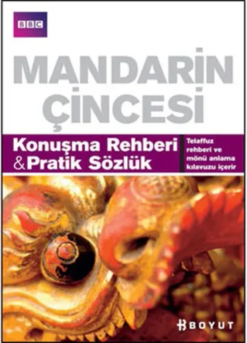 Mandarin Çincesi Konuşma Rehberi&Pratik Sözlük