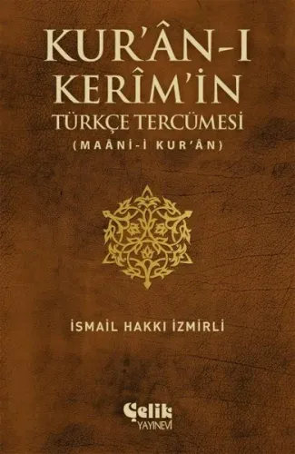 Kur'an-ı Kerim'in Türkçe Tercümesi; (Maan-i Kur'an)