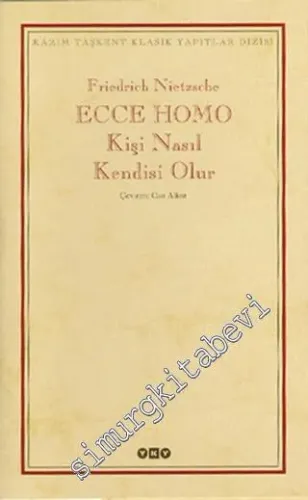 Ecce Homo: Kişi Nasıl Kendisi Olur -        1998