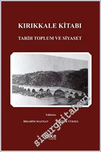 Kırıkkale Kitabı Tarih Toplum ve Siyaset -         2023