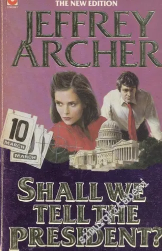 Shall We Tell The President
