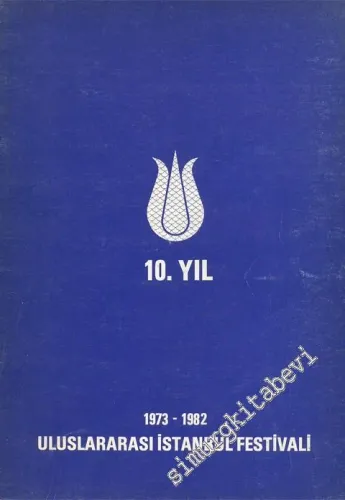 Uluslararası İstanbul Festivali: 10. Yıl - 1973-1982 -        1982